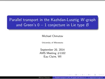Parallel transport in the Kazhdan-Lusztig W -graph and Greens 0  1 conjecture in Lie type B