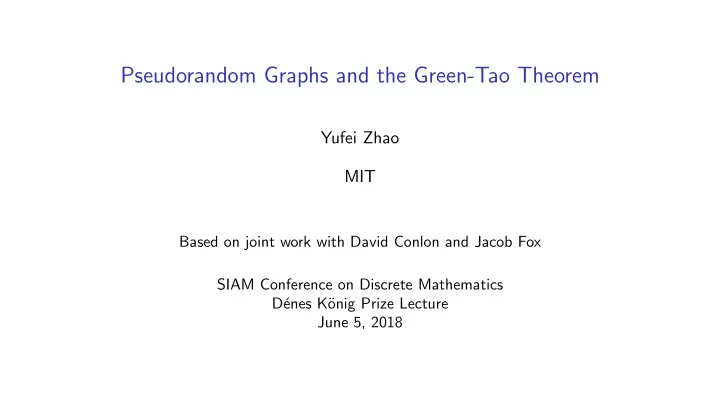 pseudorandom graphs and the green tao theorem