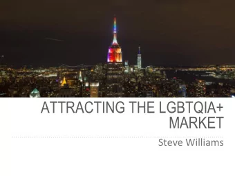 MARKET  Steve Williams  MY STORY  THE LGBTQIA+ COMMUNITY  Lesbian  Gay  Bisexual
