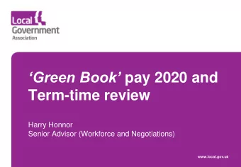 Green Book pay 2020 and  Term-time review  Harry Honnor  Senior Advisor (Workforce and