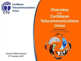 Caribbean  Telecommunications  Union  Nigel Cassimire  Telecommunications Strategist  Internet Week