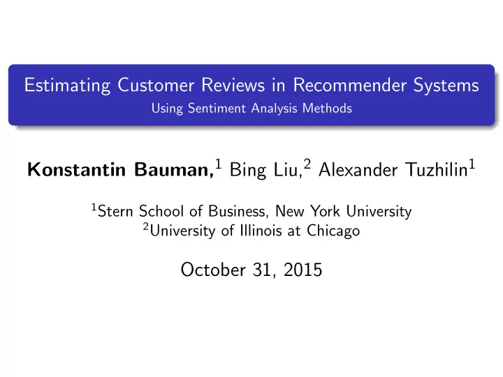 estimating customer reviews in recommender systems