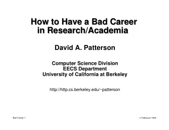 How to Have a Bad Career  How to Have a Bad Career  in Research/Academia  in Research/Academia