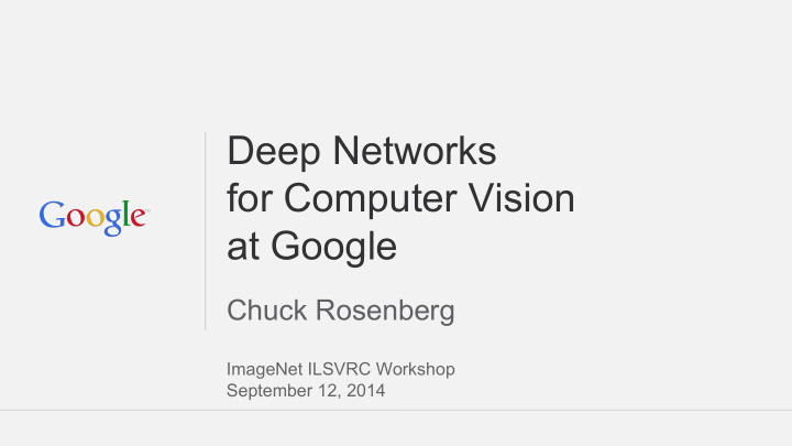 deep networks for computer vision at google
