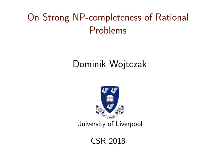 on strong np completeness of rational problems dominik