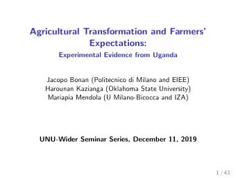 Agricultural Transformation and Farmers  Expectations:  Experimental Evidence from Uganda