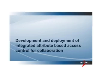 Development and deployment of  integrated attribute based access  control for collaboration