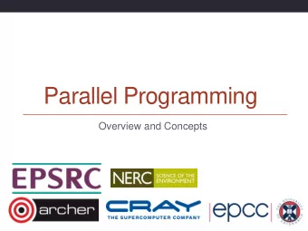 Parallel Programming  Overview and Concepts  Practical  Outline  Decomposition  Geometric