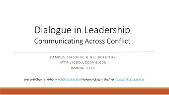 Dialogue in Leadership  Communicating Across Conflict  C A M P U S  D I A L O G U E  &amp;  D E L I