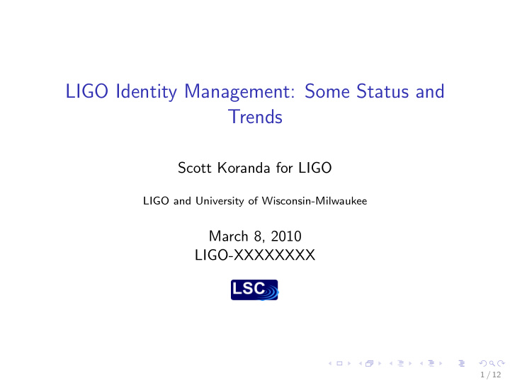 ligo identity management some status and trends