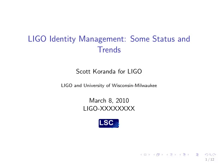 ligo identity management some status and trends