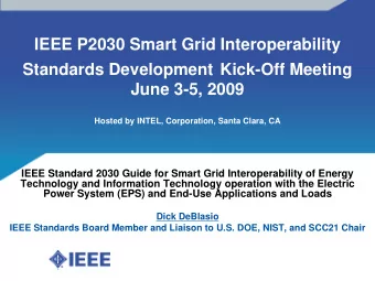 IEEE P2030 Smart Grid Interoperability  Standards Development Kick-Off Meeting  June 3-5, 2009