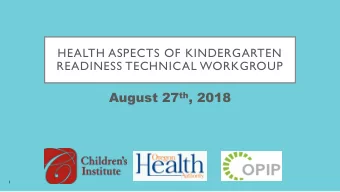 August 27 th , 2018  1  Agenda  Welcome, introductions, meeting goals and agenda overview