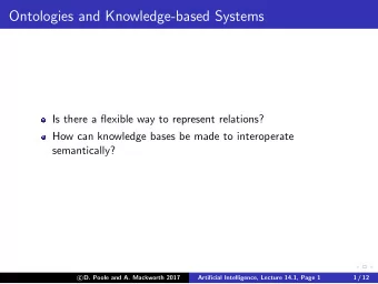 Ontologies and Knowledge-based Systems  Is there a flexible way to represent relations?  How can