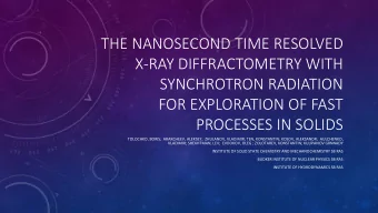 THE NANOSECOND TIME RESOLVED  X-RAY DIFFRACTOMETRY WITH  SYNCHROTRON RADIATION  FOR EXPLORATION OF