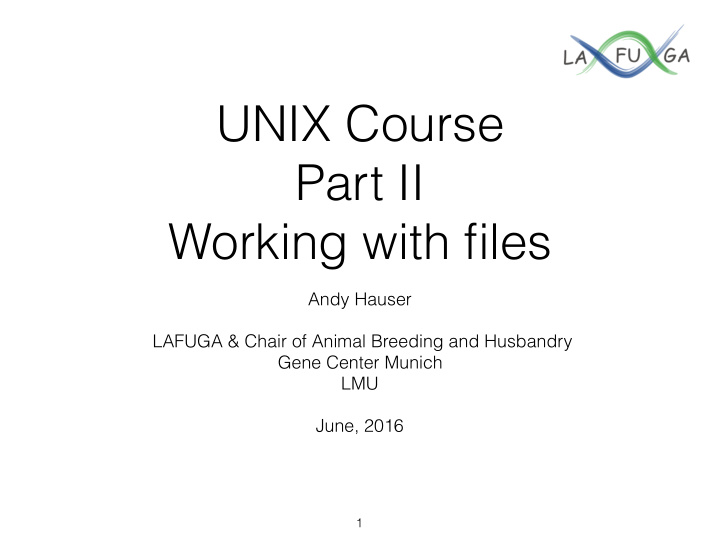 unix course part ii working with files