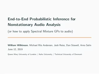 End-to-End Probabilistic Inference for  Nonstationary Audio Analysis  (or how to apply Spectral