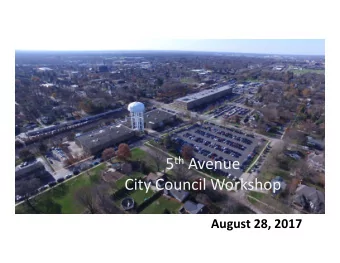 5 th Avenue City Council Workshop August 28, 2017  Tonights Agenda Background &amp; Project