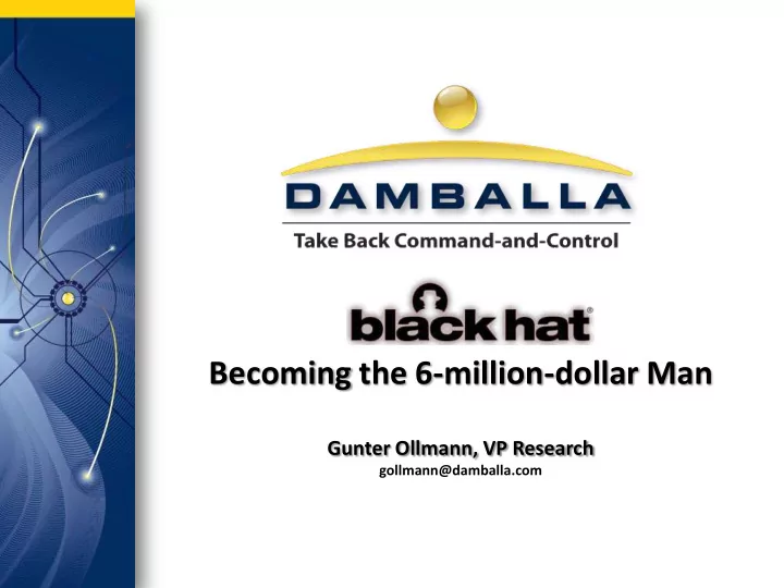 becoming the 6 million dollar man