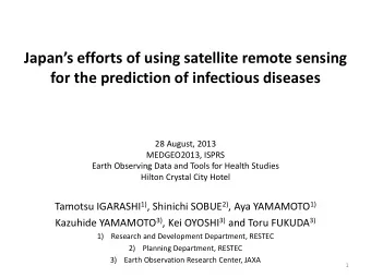 Japans efforts of using satellite remote sensing  for the prediction of infectious diseases  28