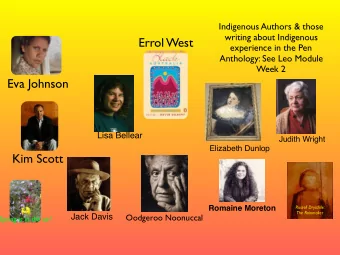 Romaine Moreton  Russell Drysdale:  The Rainmaker  Jack Davis  Oodgeroo Noonuccal  Spring is in the