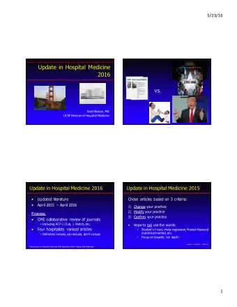 Update in Hospital Medicine  2016  VS.  Brad Sharpe, MD  UCSF Division of Hospital Medicine  Update