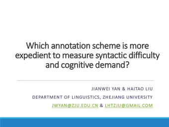 and cognitive demand?  JIANWEI YAN &amp; HAITAO LIU  DEPARTMENT OF LINGUISTICS, ZHEJIANG UNIVERSITY