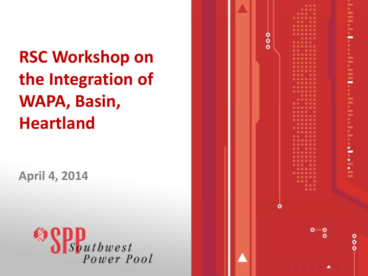 rsc workshop on the integration of wapa basin heartland