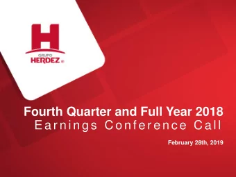 E a r n i n g s  C o n f e r e n c e  C a l l  February 28th, 2019  Forward-Looking Statement The