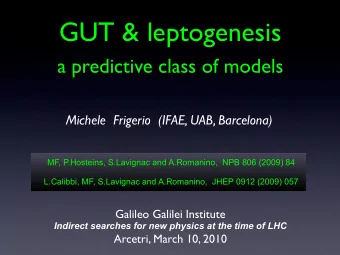 GUT &amp; leptogenesis  a predictive class of models  Michele  Frigerio  (IFAE, UAB, Barcelona)