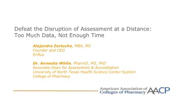Defeat the Disruption of Assessment at a Distance:  Too Much Data, Not Enough Time Alejandra