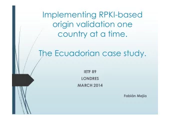 Implementing RPKI-based  origin validation one  country at a time.  The Ecuadorian case study.