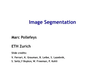 Image Segmentation  Perceptual and Sensory Augmented Computing  Marc Pollefeys  Computer Vision WS