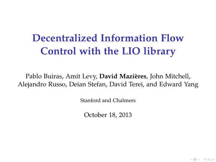 decentralized information flow control with the lio