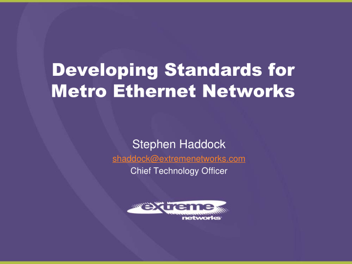 developing standards for metro ethernet networks