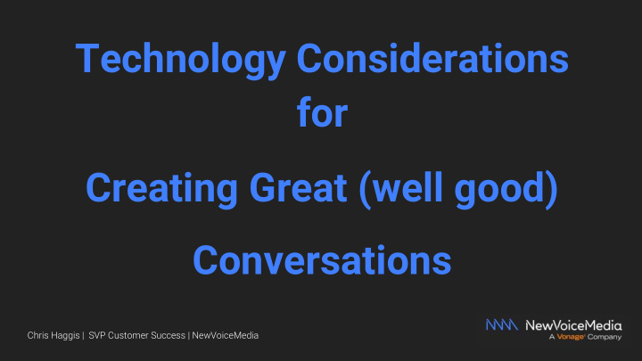 technology considerations