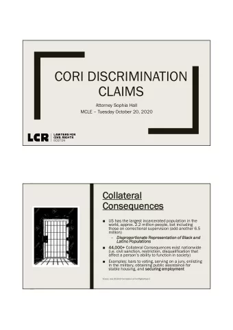 CORI DISCRIMINATION  CLAIMS  Attorney Sophia Hall  MCLE  Tuesday October 20, 2020  Collat