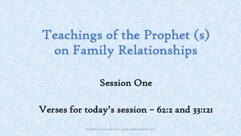 Teac  Teachin  hings o  of the P  the Prophet (  phet (s)  on  on Family  Family Relatio