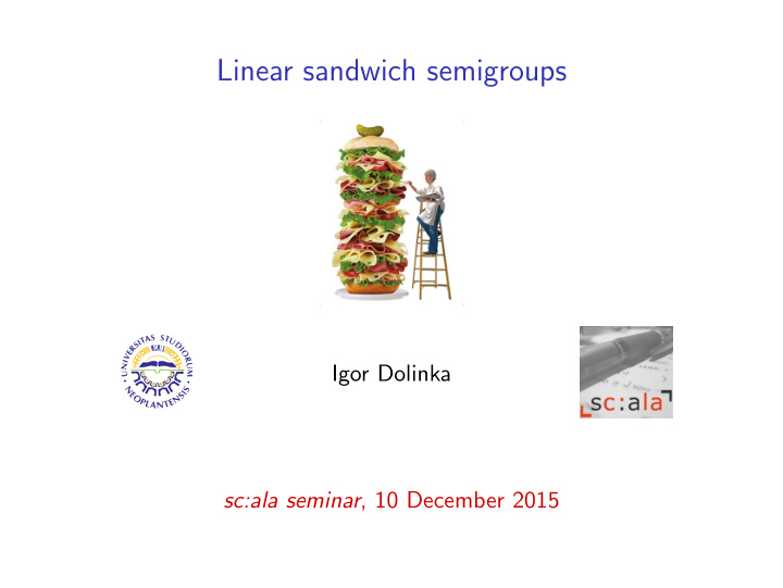 linear sandwich semigroups