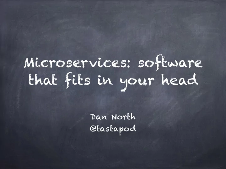 microservices software that fits in your head