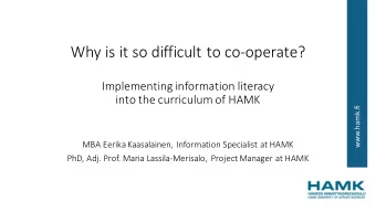 Why is it so difficult to co-operate?  Implementing information literacy  into the curriculum of