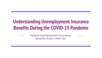 Understanding Unemployment Insurance  Benefits During the COVID-19 Pandemic  Federal Unemployment