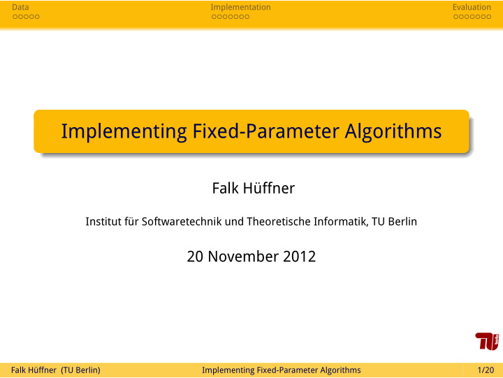 implementing fixed parameter algorithms