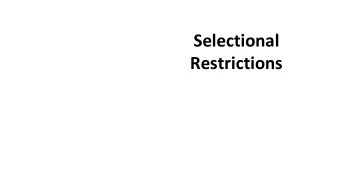 Selectional  Restrictions  Selectional  Restrictions  Introduction  Selectional Restrictions