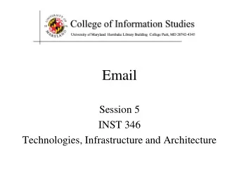 Email  Session 5  INST 346  Technologies, Infrastructure and Architecture  Muddiest Points