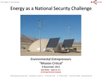 Energy as a National Security Challenge  Environmental Entrepreneurs  Mission Critical  9