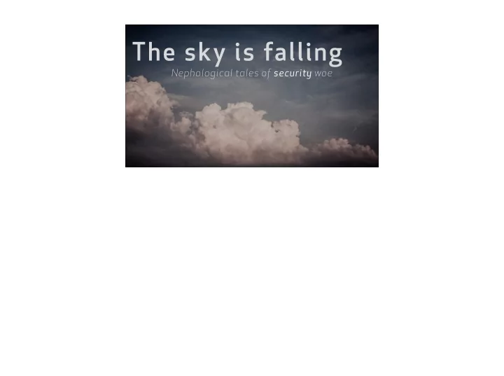 the sky is falling