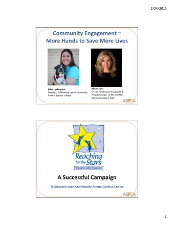 Community Engagement = More Hands to Save More Lives Alison Faris Erika Leckington City of
