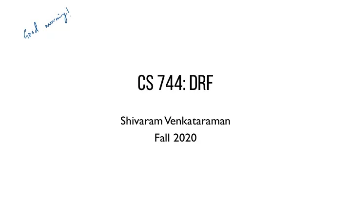 cs 744 drf