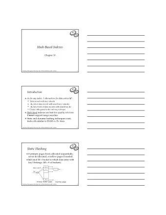 Hash-BasedIndexes  Chapter10
